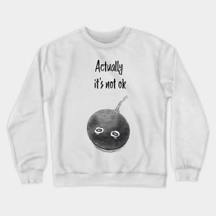 Google Home is not ok - black Crewneck Sweatshirt